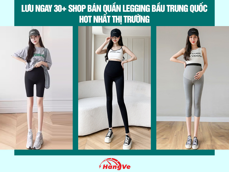 quần legging bầu Trung Quốc