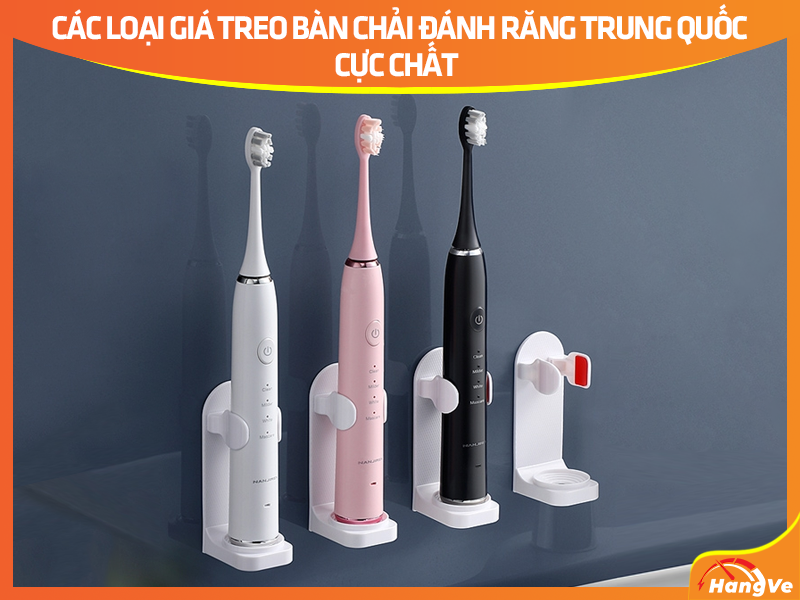 Các loại giá treo bàn chải đánh răng Trung Quốc