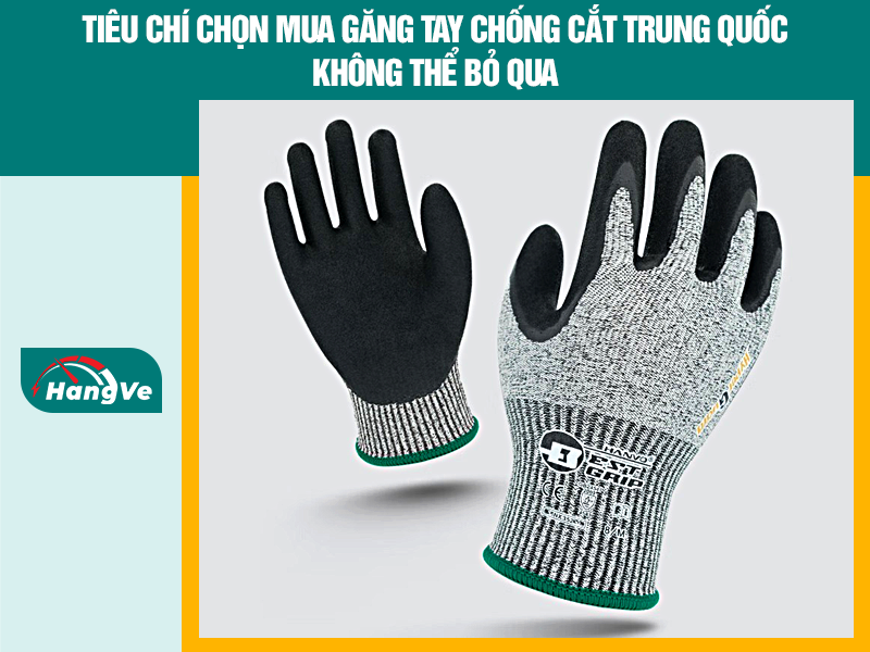 Tiêu chí chọn mua găng tay chống cắt Trung Quốc