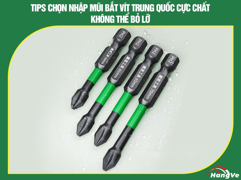 Kinh nghiệm chọn mua mũi bắt vít Trung Quốc cực chất
