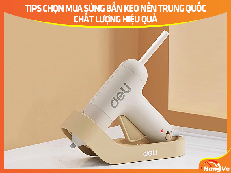 Tips chọn mua súng bắn keo Trung Quốc chất lượng