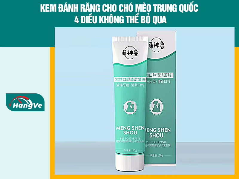 Hàng Về Logistics - Địa chỉ nhập mua kem đánh răng cho chó mèo Trung Quốc uy tín